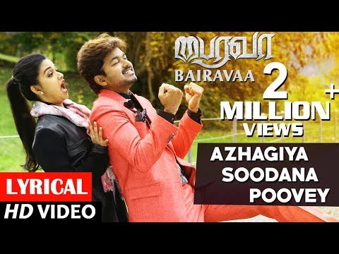 Bairavaa Songs | Azhagiya Soodana Poovey | Vijay & Keerthy 🎶
