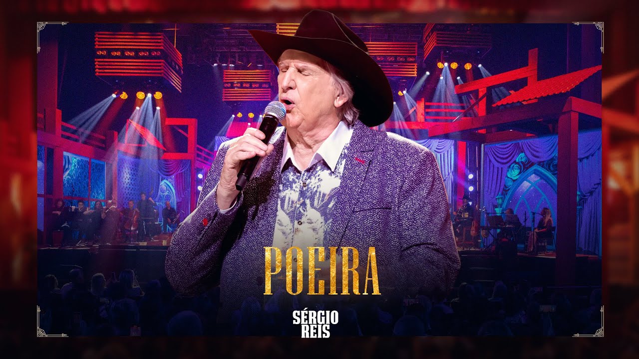 Poeira - Sérgio Reis | DVD Brasileiro Sim Senhor 🎶