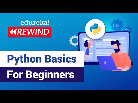 Python Basics For Beginners | Python Tutorial | Python Training | Edureka | Python Rewind - 1