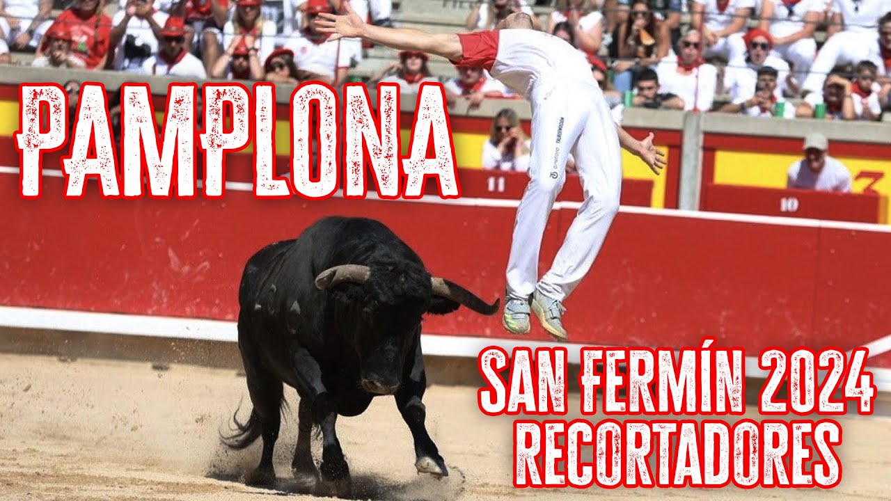 San Fermín 2024: Recortadores y Toros en Pamplona