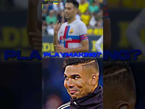 Busquets Vs Casemiro 💥🔥