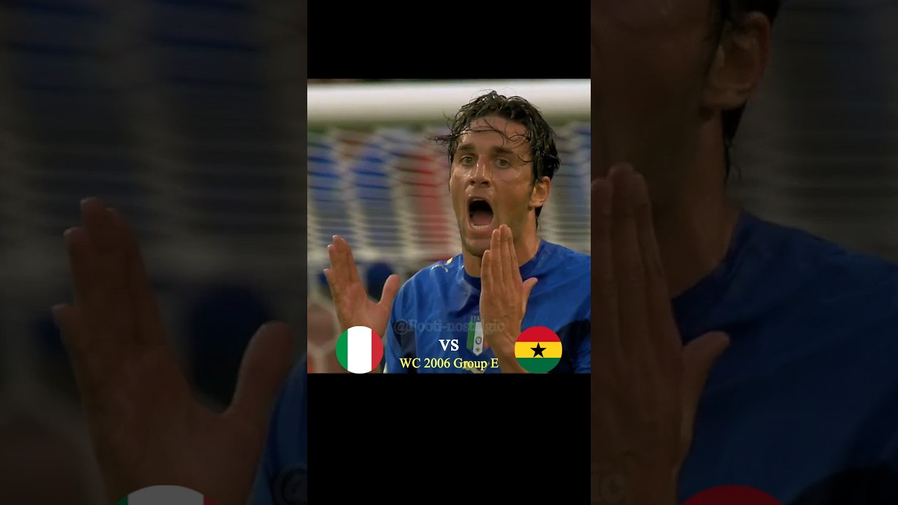 Italy vs Ghana 2006 World Cup Match ๐ฎ๐น๐ฌ๐ญ