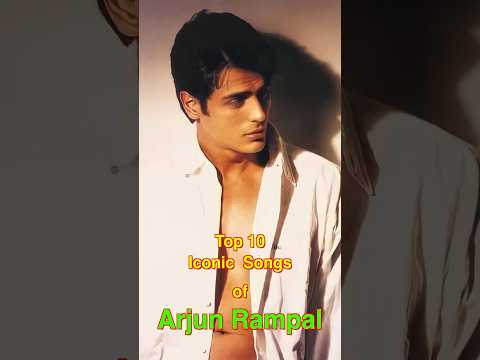 Top 10 Iconic Songs of Arjun Rampal | #top10 #arjunrampal #shorts