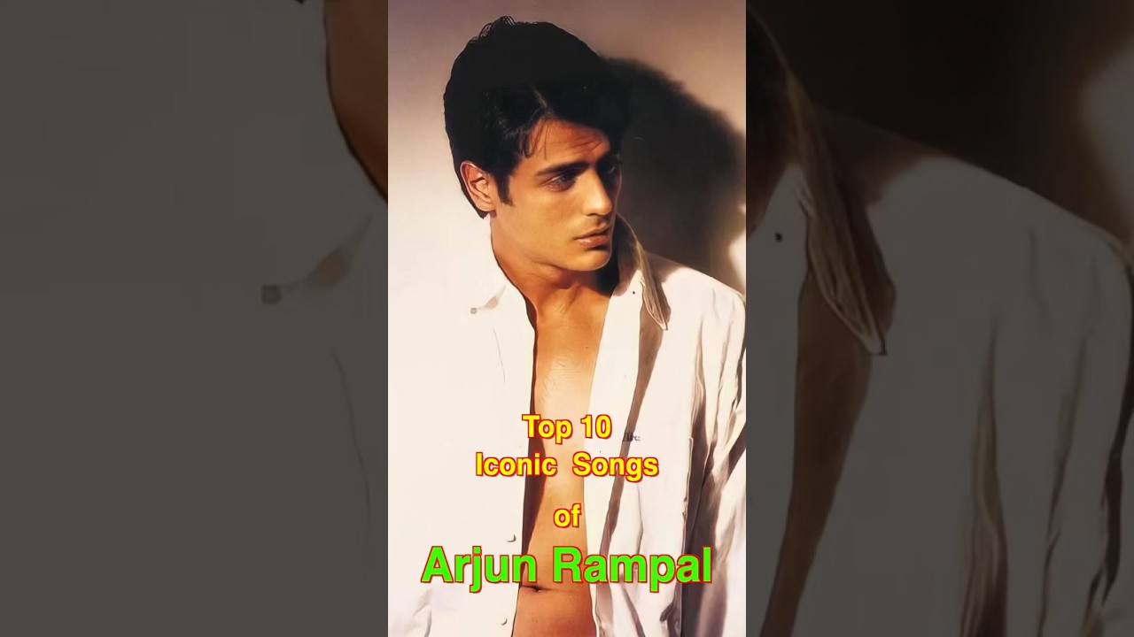 Top 10 Iconic Songs of Arjun Rampal ๐ถ