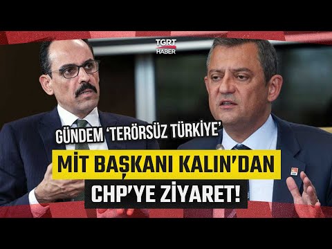 Meclis'te Terörsüz Türkiye Gündemi! İbrahim Kalın - Özgür Özel Görüşmesi Başladı
