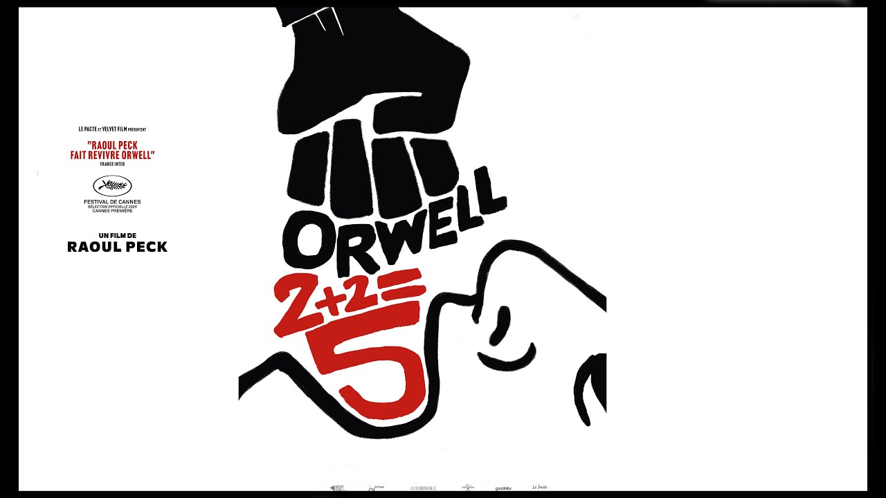 Orwell : 2+2 = 5 de Raoul Peck (bande-annonce, Cannes 2025)