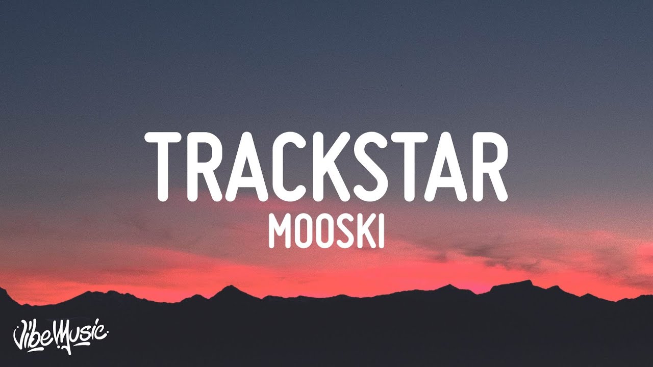 Mooski - Track Star 🎶 Lyrics & Official Stream