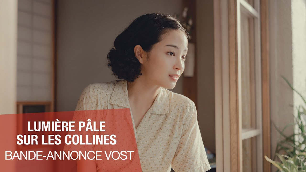 Lumière Pale sur les Collines - Bande-annonce 🎬