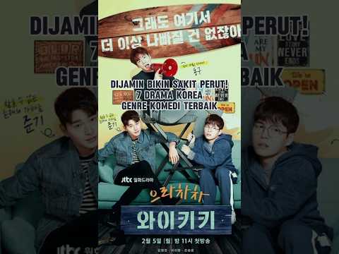 DIJAMIN BIKIN SAKIT PERUT! 7 REKOMENDASI DRAMA KOREA GENRE KOMEDI TERBAIK