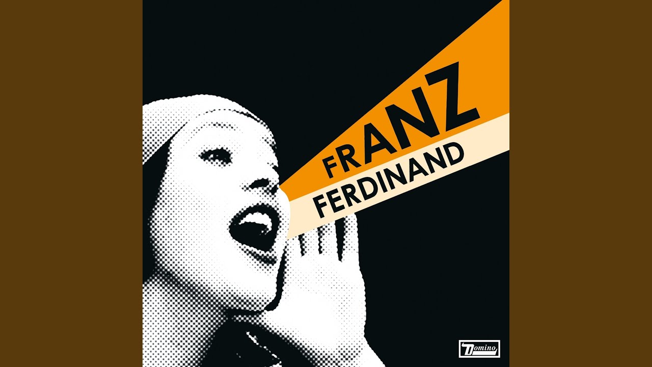 Franz Ferdinand - I'm Your Villain (2005)