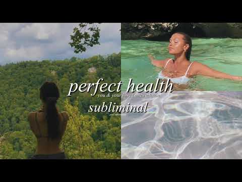 ≫PERFECT HEALTH≪ (for you & your family) subliminal!