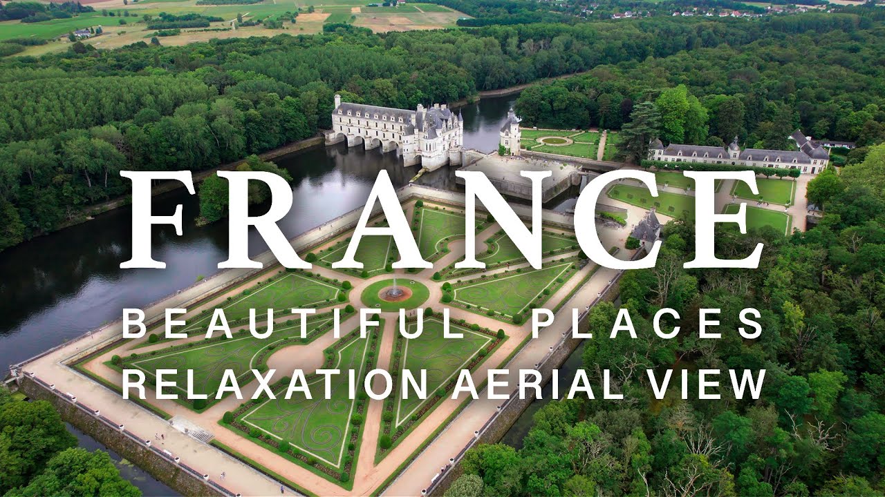 France Aerial Scenic Tour with Calm Music 🇫🇷