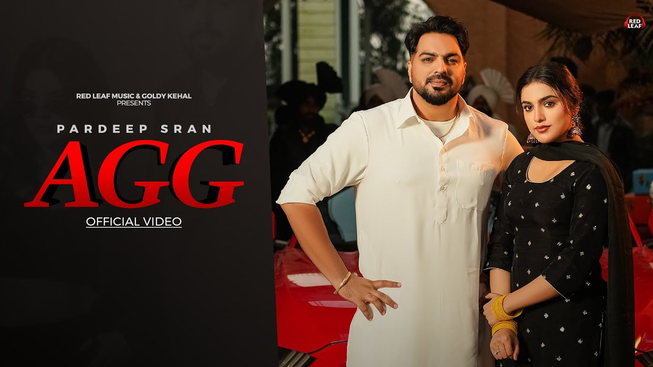 AGG Official Video by Pardeep Sran | New Punjabi Song 2026