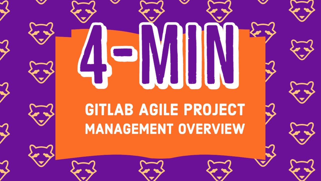 GitLab Agile Project Management in 4 Minutes