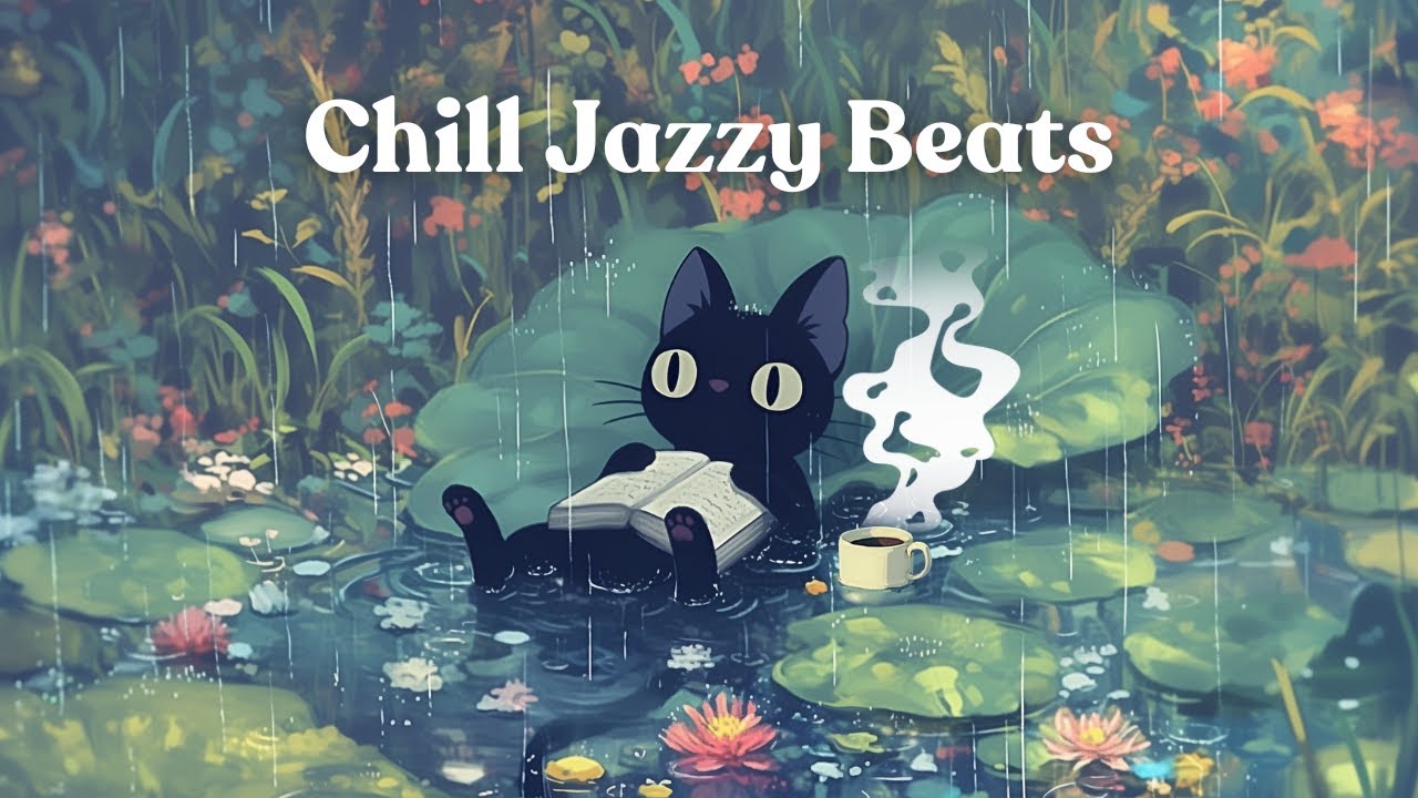 Relax Your Mind with Lo-Fi Rain & Jazzy Chillhop ☕