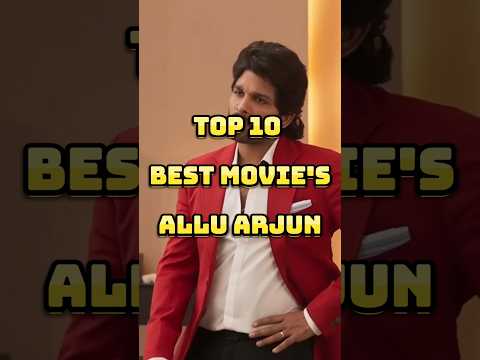 Top 10 Best Movies Of Allu Arjun #top10 #best #movie #alluarjun #pushpa2 #arya2 #racegurram #shorts