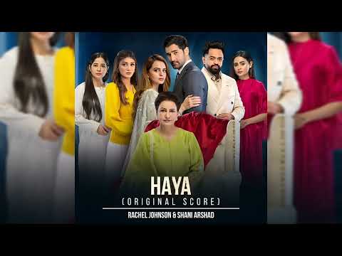 Haya Full OST | Shani Arshad & Rachel Johnson 