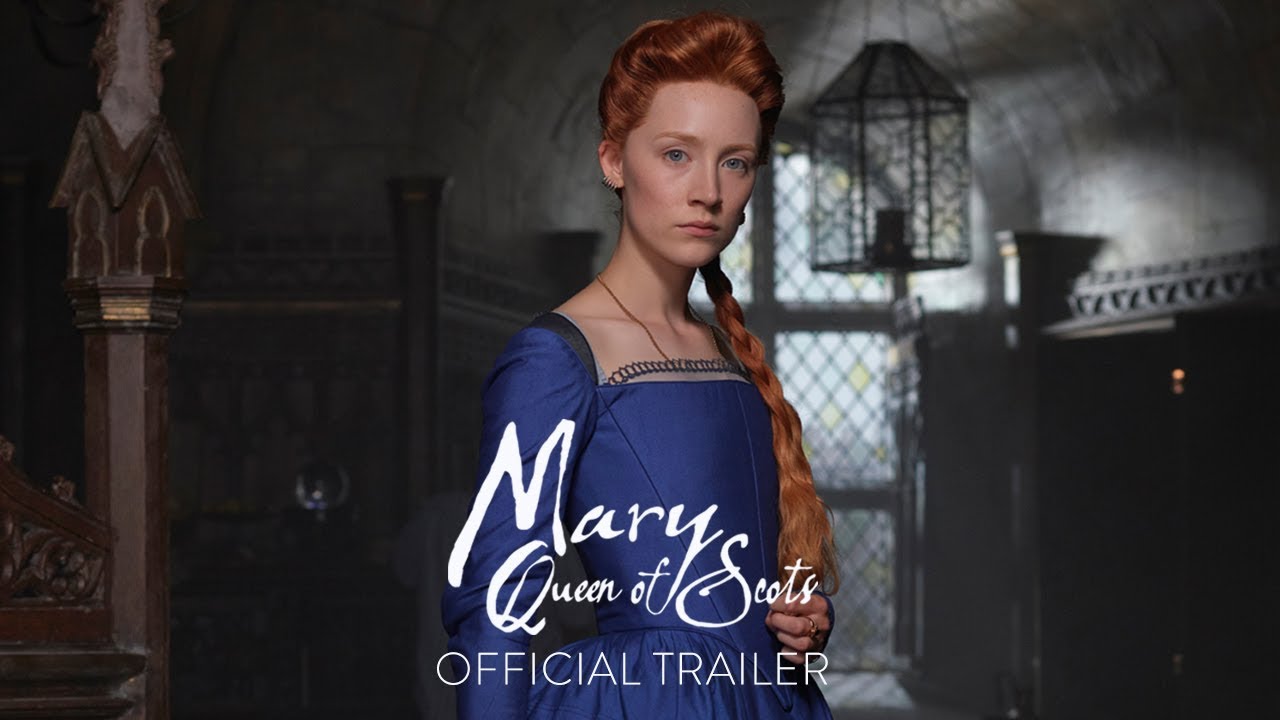 Mary Queen of Scots Official Trailer 🎬 – In Theaters December