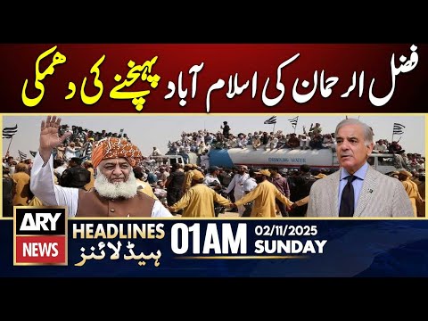 Fazlur Rehman threatens to reach Islamabad | ARY News 1 AM Headlines | 2nd Nov 2025