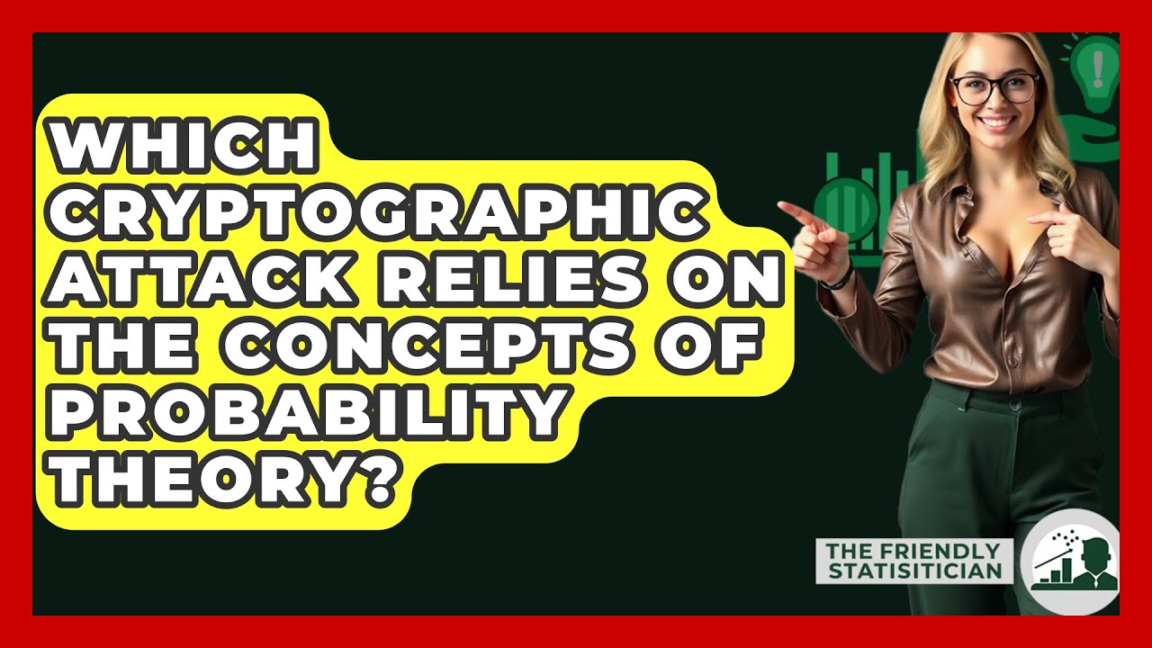 Discover Which Cryptographic Attack Uses Probability Theory 🔐