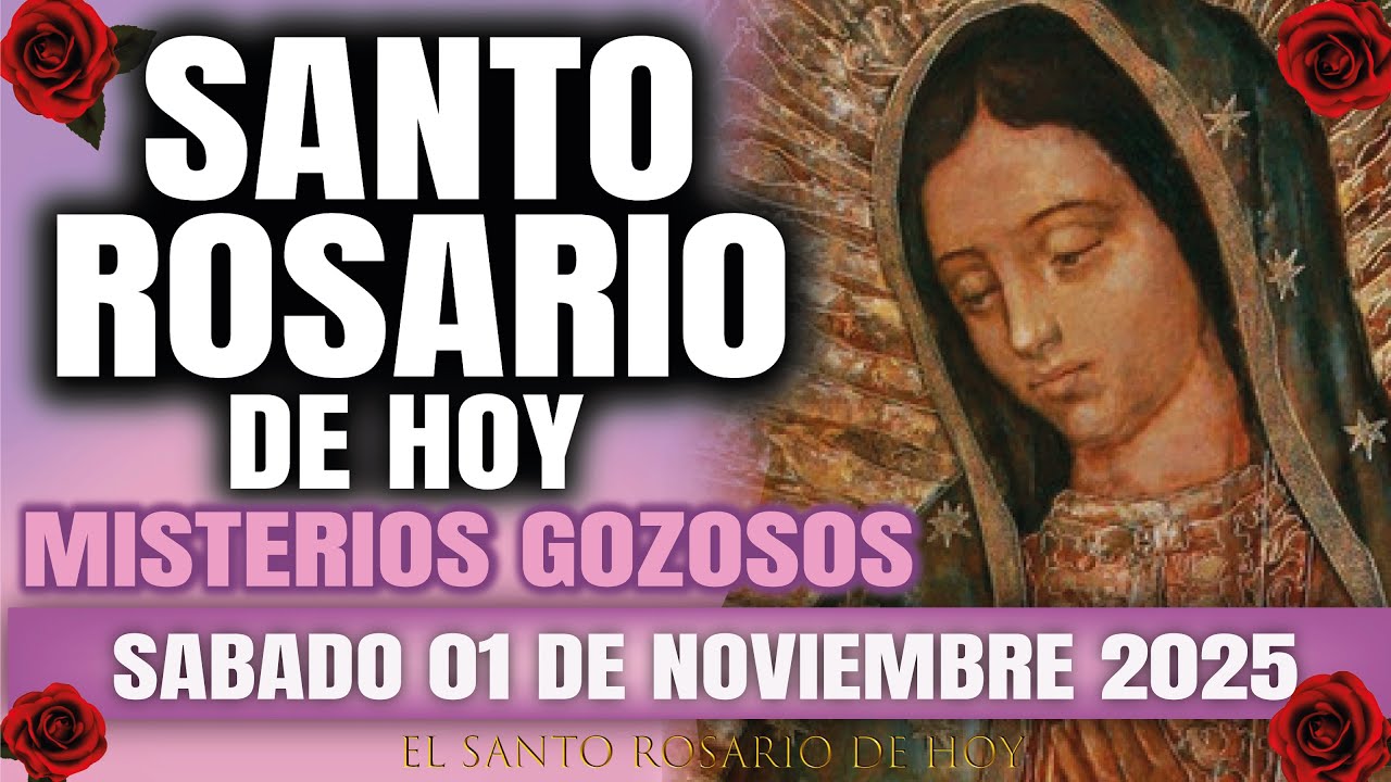 Rosario Gozoso de Hoy Sábado 1 de Noviembre 2025 ✨ - Misterios para Bendiciones