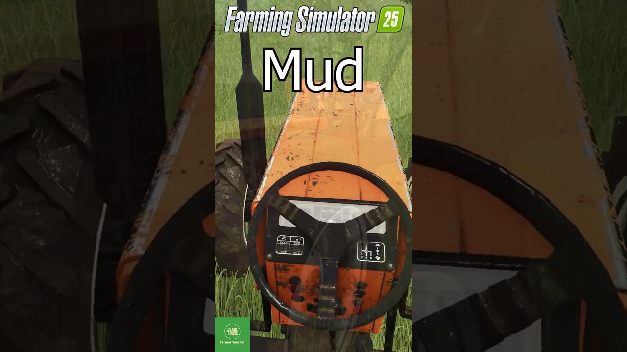 Realistic Mud Effects in Farming Simulator 25 🚜