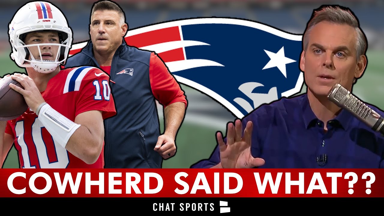 Colin Cowherd's Bold Take on Drake Maye & the Patriots 🏈 | Patriots News Update