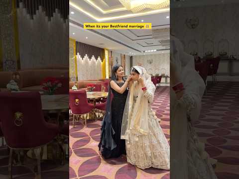 When its your Bestfriend marriage 👰 #shorts #ytshorts #sejalgabashorts #marriage