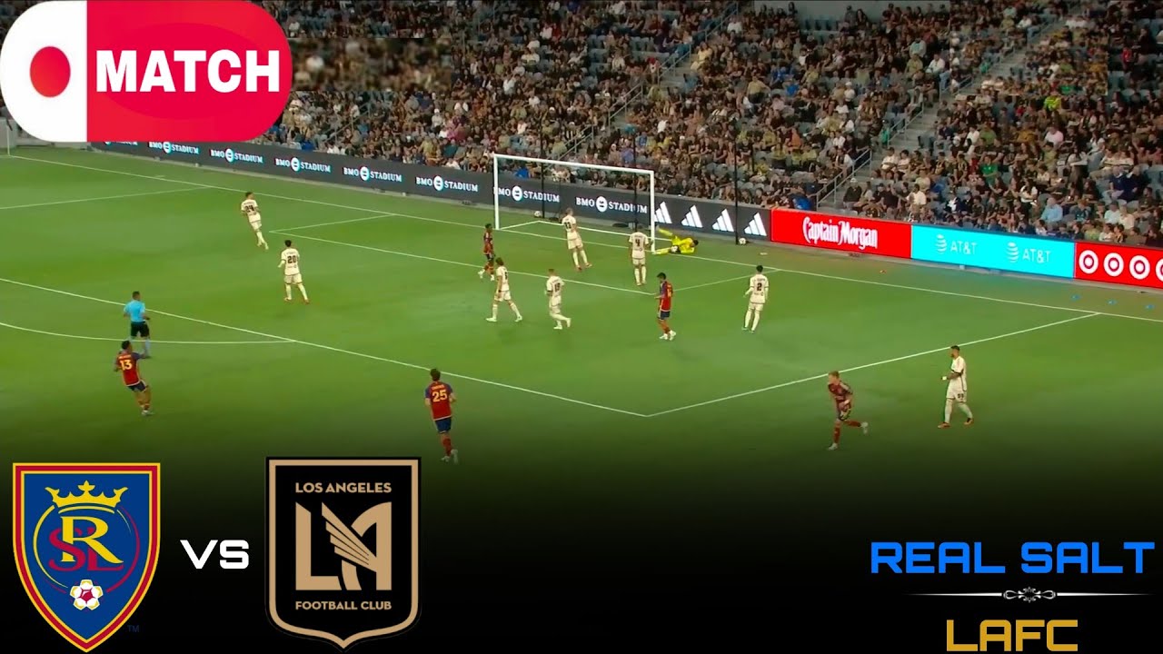 LIVE : Real Salt Lake vs LAFC Live Stream / MLS League Match - 2025