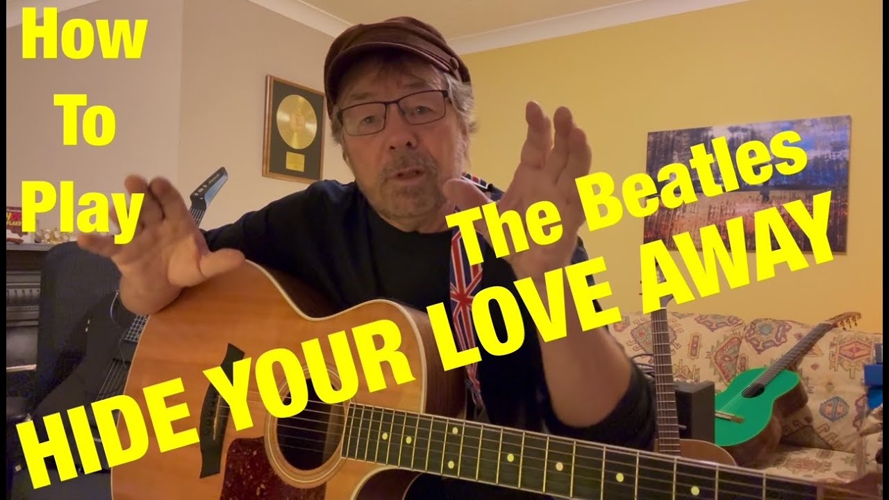 Learn to Play 'Hide Your Love Away' by The Beatles + Free Chord Charts 🎸