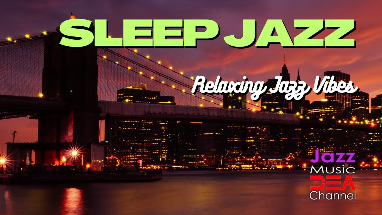 Relaxing Sleep Jazz Piano 🎶 | Calm Jazz Music for Rest & Relaxation