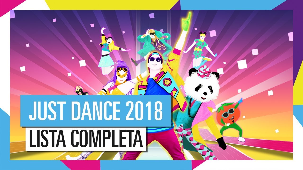 Lista Completa de Canciones de Just Dance 2018 [Oficial] HD