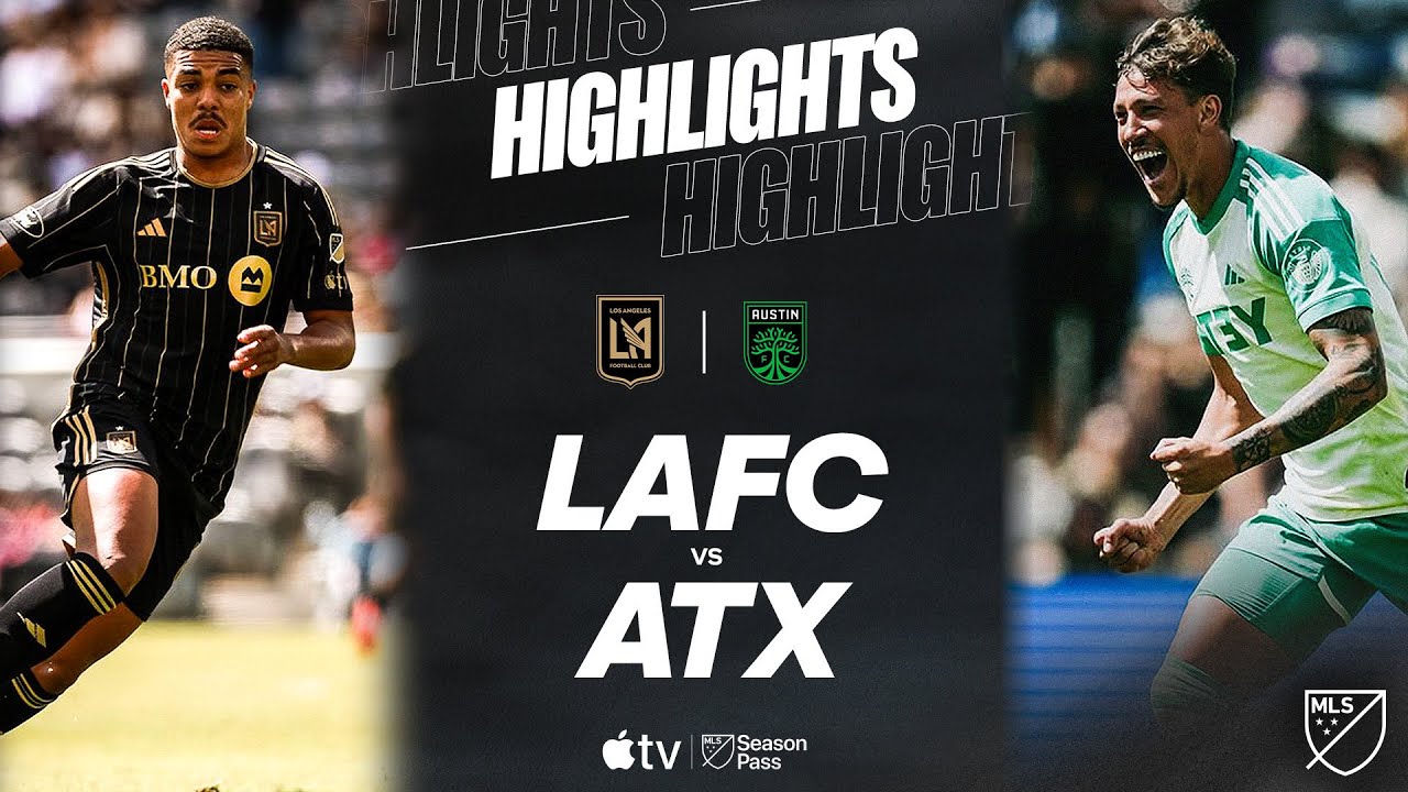 LAFC vs. Austin FC | Exciting Full Match Highlights ⚽