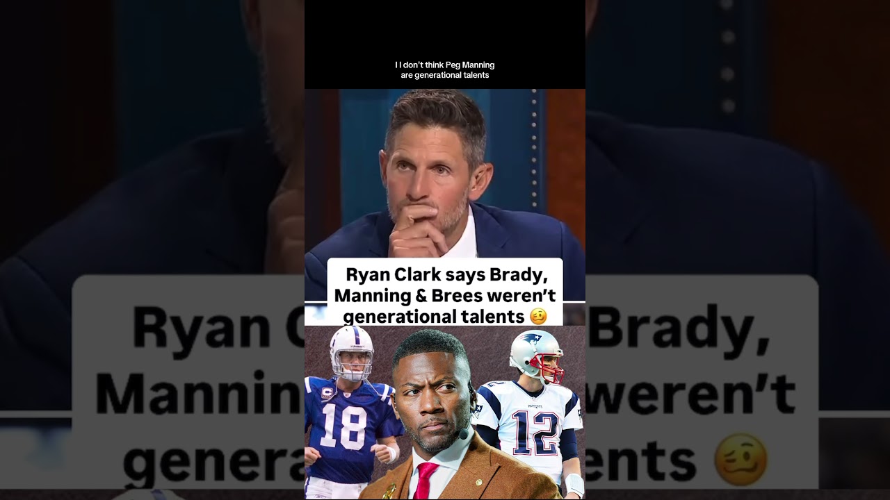 Ryan Clark Criticizes Brady & Peyton's Skills