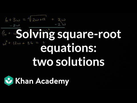 Solving square-root equations: two solutions | Mathematics III | High School Math | Khan Academy