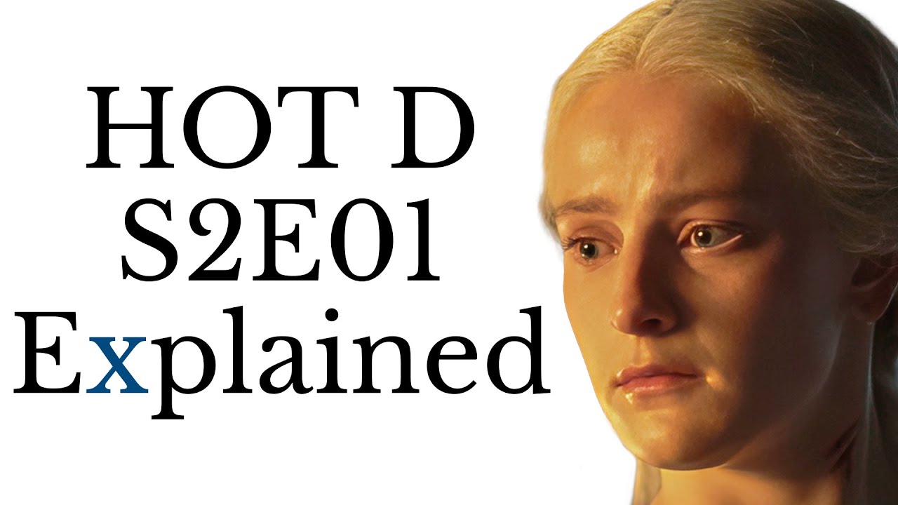 House of the Dragon S2E01 Explained 🐉