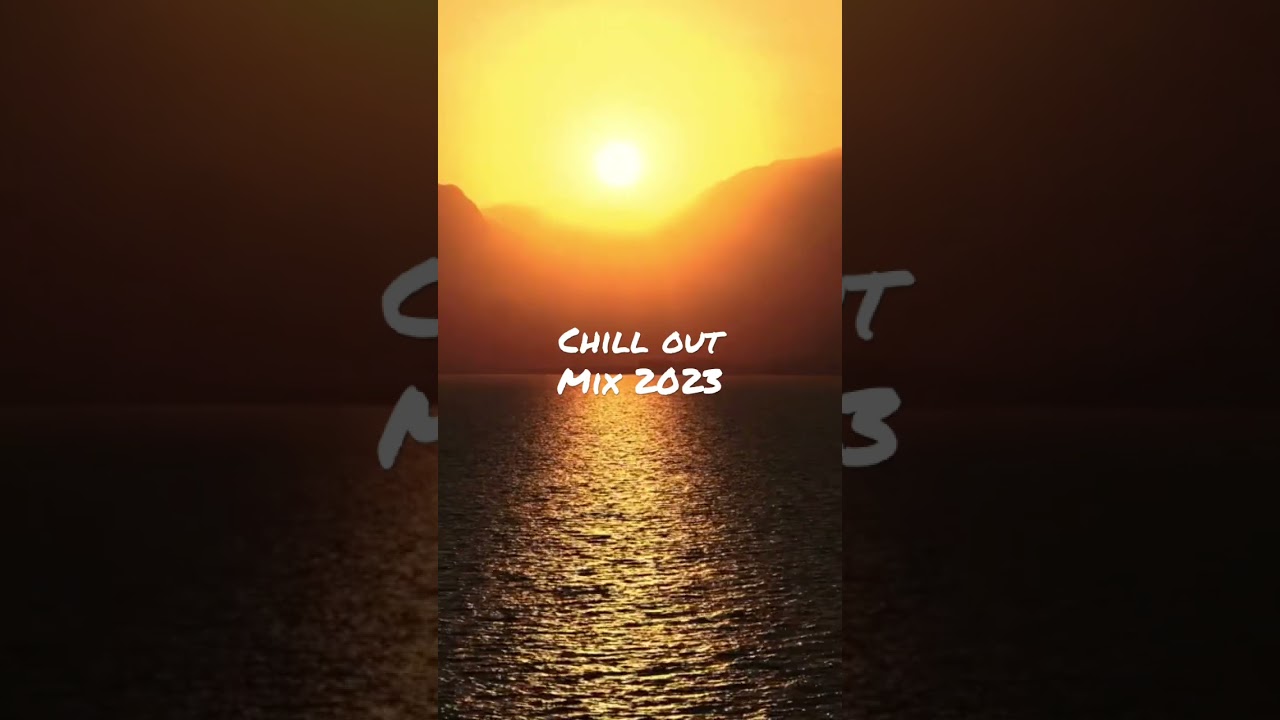Chill Mix 2023: Relaxing Sunset Vibes ๐ถ
