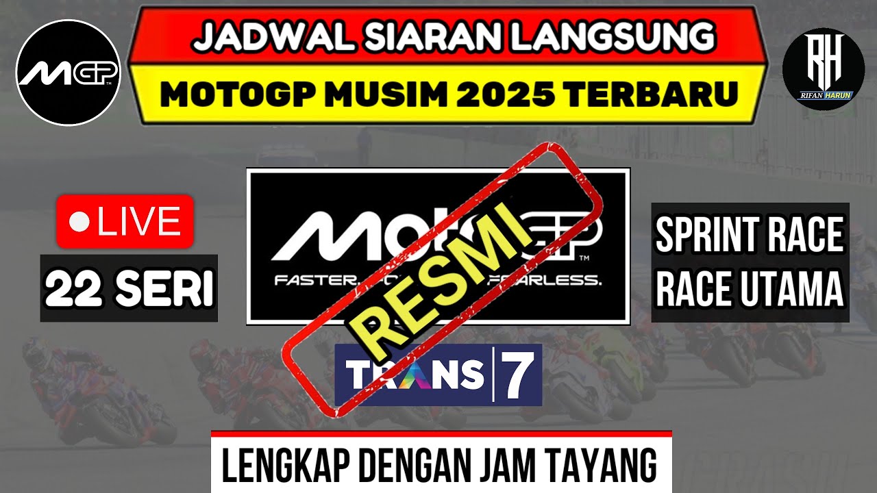 Jadwal MotoGp 2025 Terbaru~Jadwal Siaran Langsung Race Motogp 2025 Lengkap Jam Tayang~Live Trans7
