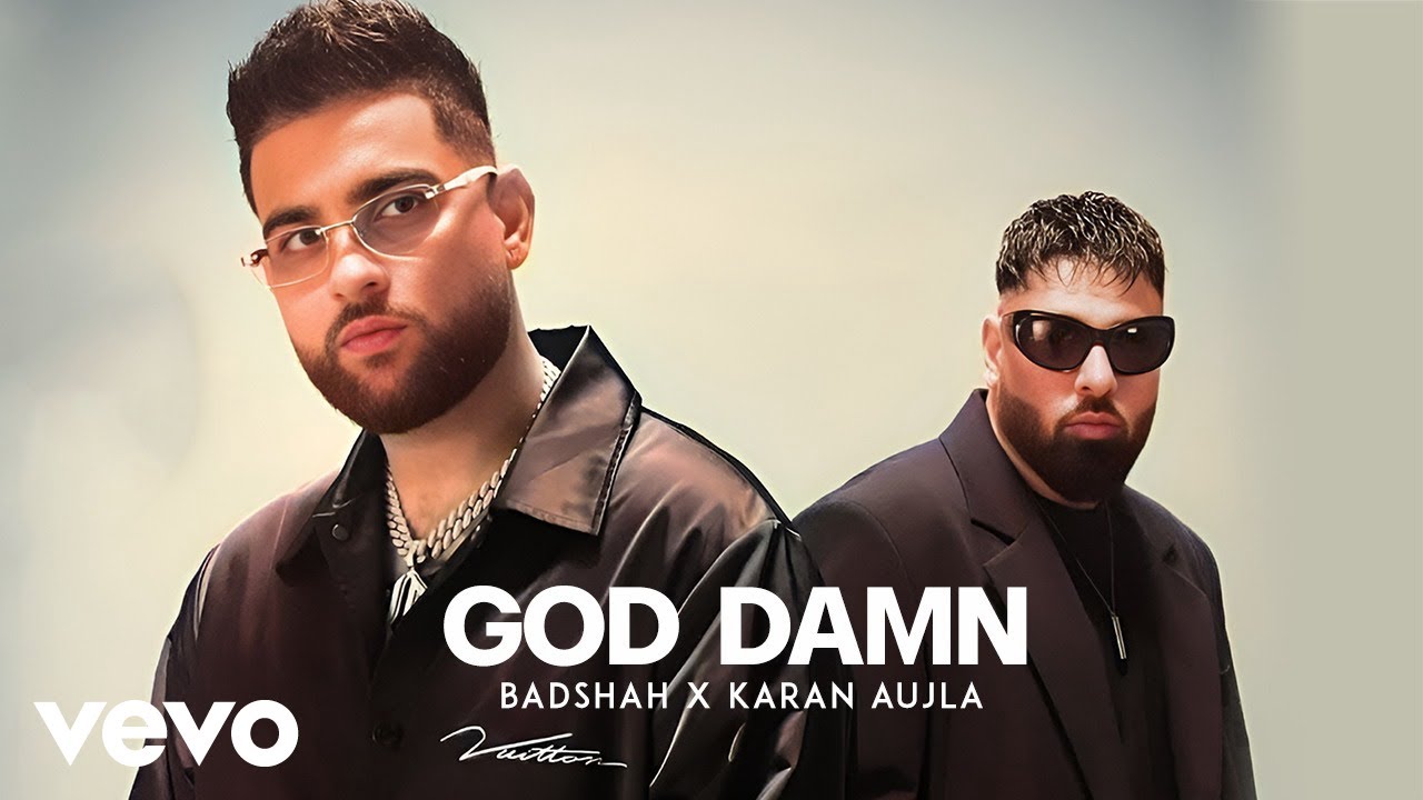 Badshah & Karan Aujla - God Damn Music Video 🎶