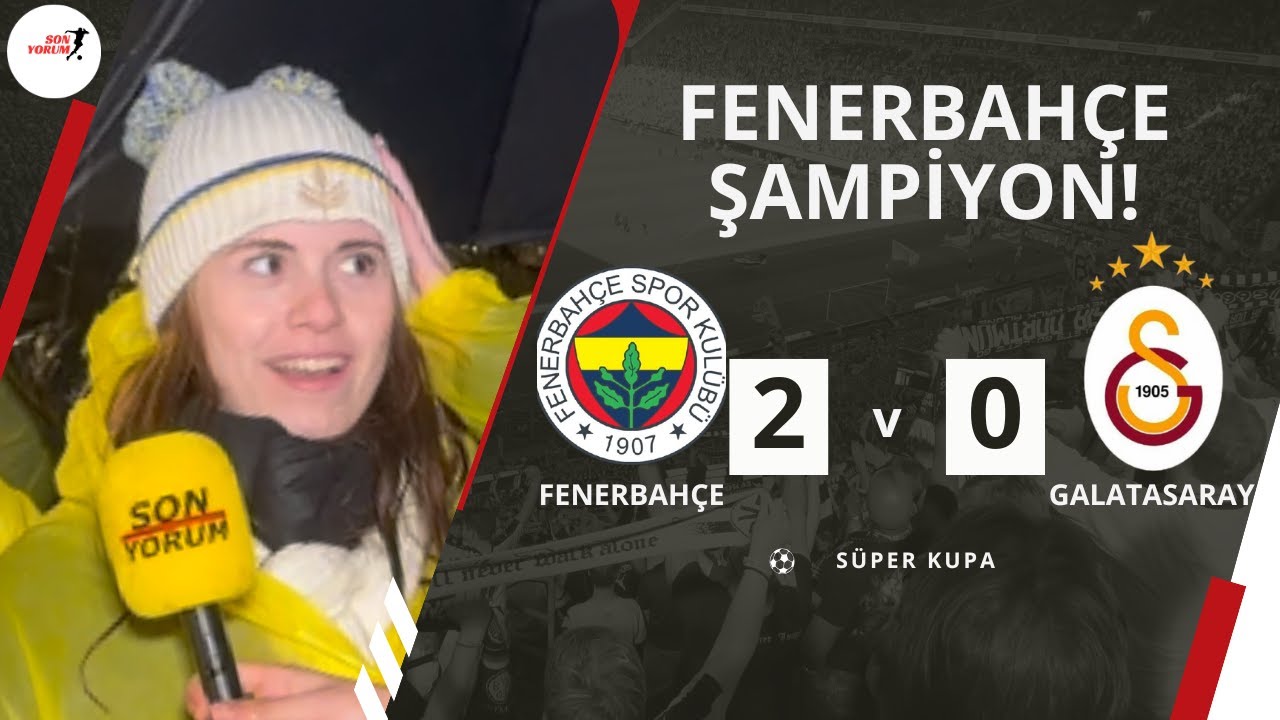 Süper Kupa Fenerbahçe’nin! Fenerbahçe 2-0 Galatasaray Taraftar Röportajı