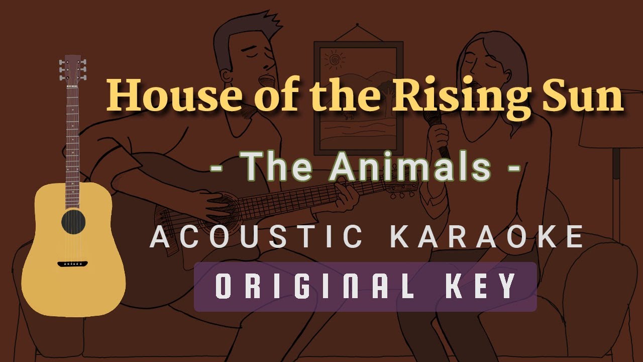 House of the Rising Sun - The Animals (Acoustic Karaoke) 🎶