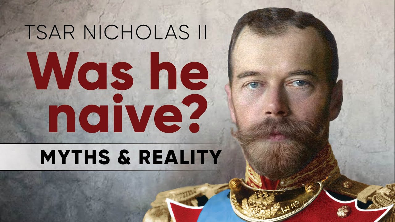 Unveiling the Truth About Tsar Nicholas II: Myths vs. Reality 🇷🇺