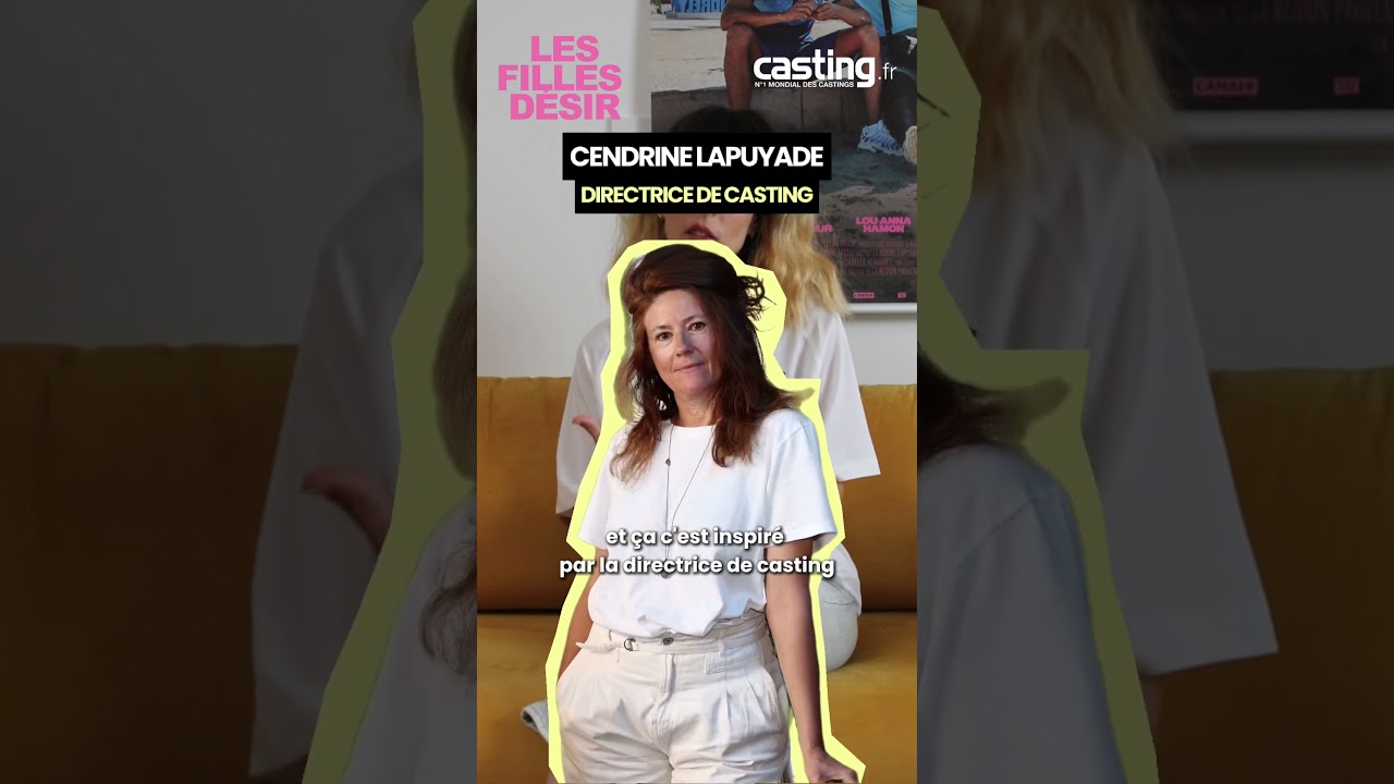 Les filles désir : le casting d'un film de 8 ans 🎬