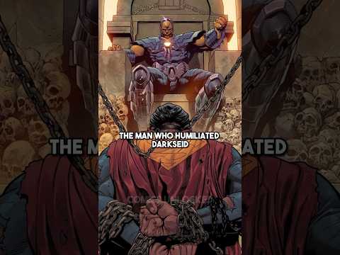 The Man Who Humiliated Darkseid