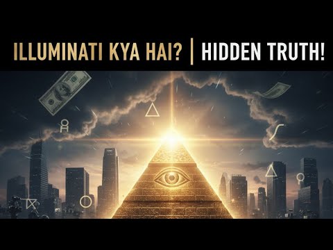 Illuminati Kya Hai? Hidden Truth Behind The Secret Society | Explained in Hinglish