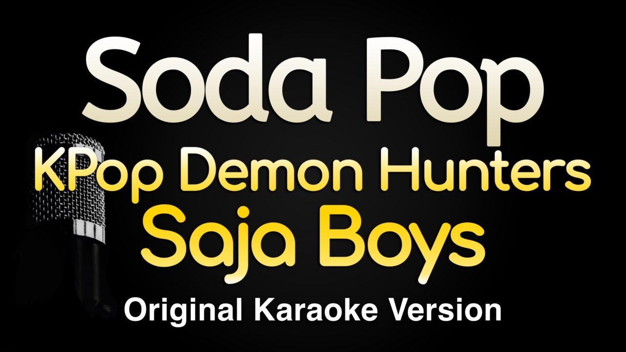 Soda Pop - Kpop Demon Hunters Saja Boys Karaoke 🎤 (Original Key + Lyrics)