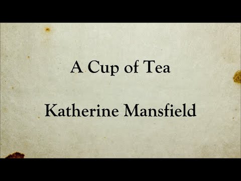 A Cup of Tea by Katherine Mansfield ☕