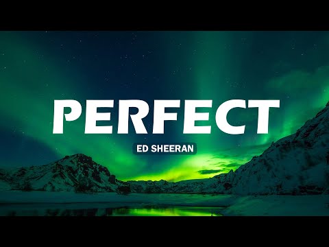 🌿Ed Sheeran - Perfect (Lyrics) | John Legend, Lewis Capaldi, Ali Gatie (Mx)