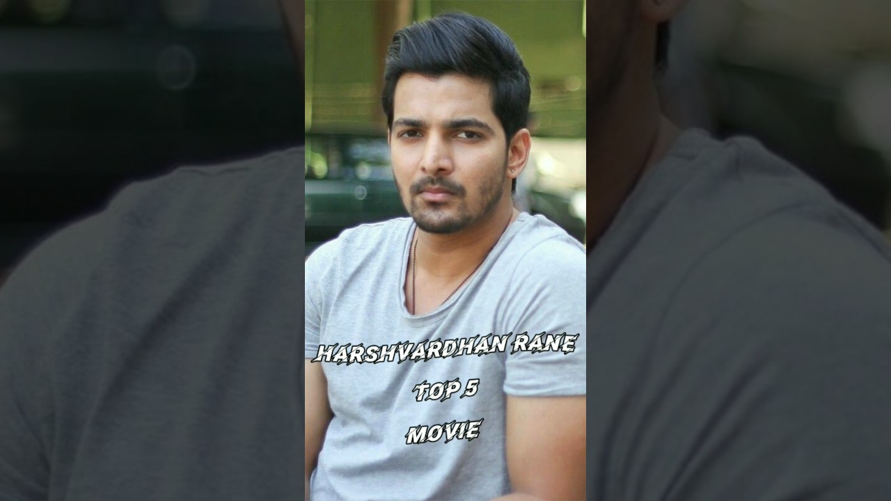 Harshvardhan Rane's Top 5 Must-Watch Movies π¬