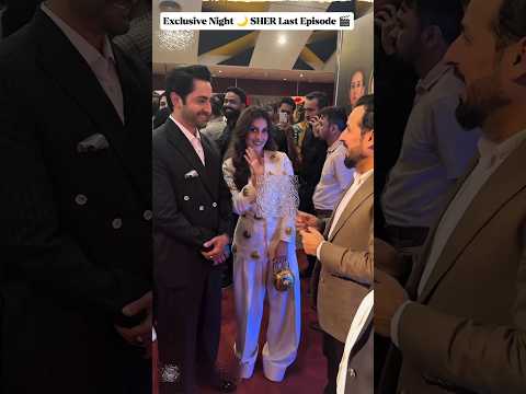 Exclusive Night 🌙 SHER Last Episode 🎬 #shorts #shortsfeed #ayezakhan #danishtamoor #sherlastepisode